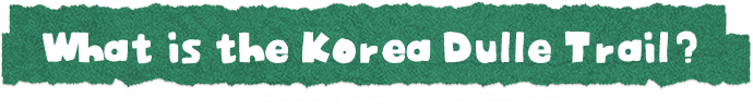 What is the Korea Dulle Trail?